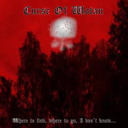 Curse Of Wotan : Where to Find, Where to Go, I Don't Know